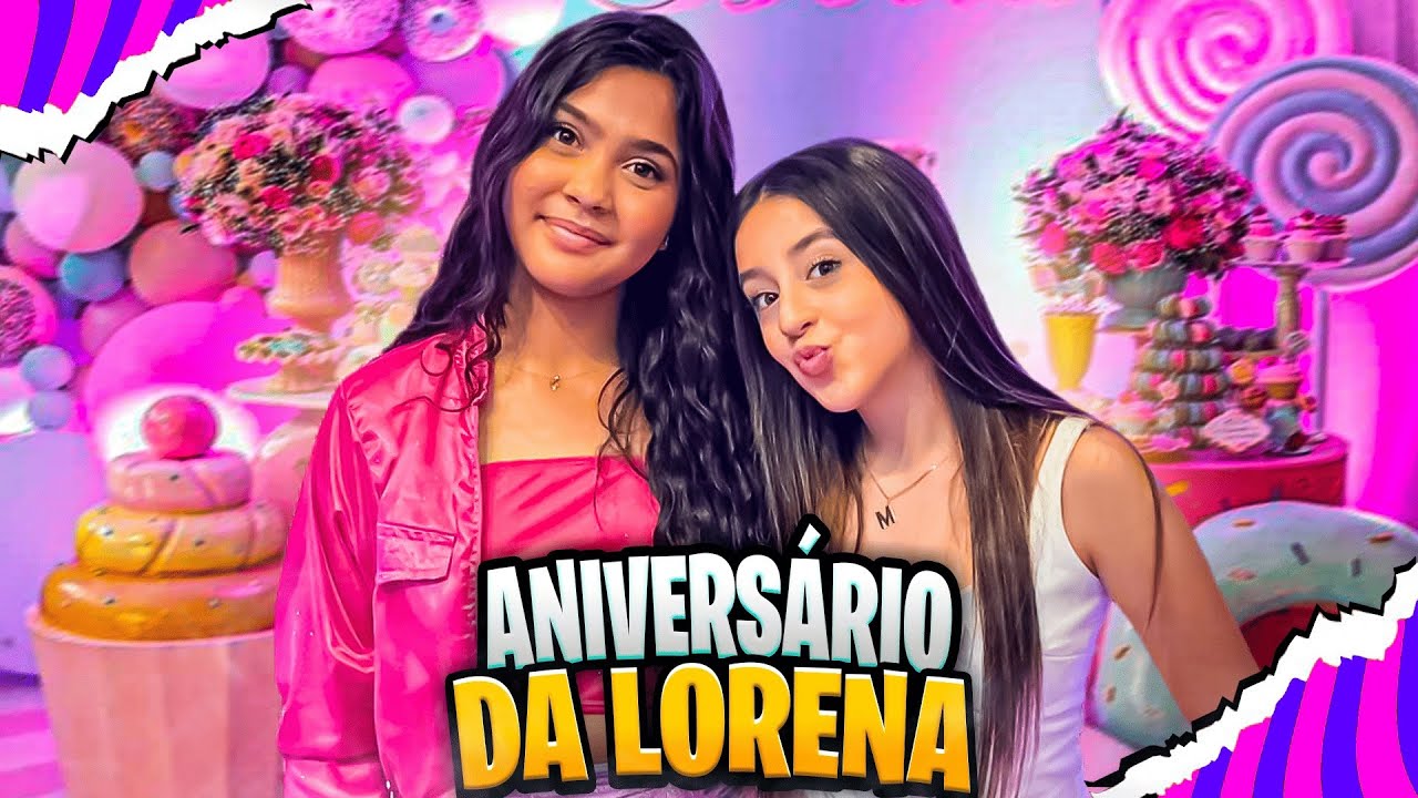 ANIVERSÁRIO DA LORENA PINA 13 ANOS ! TUDO QUE ACONTECEU! 