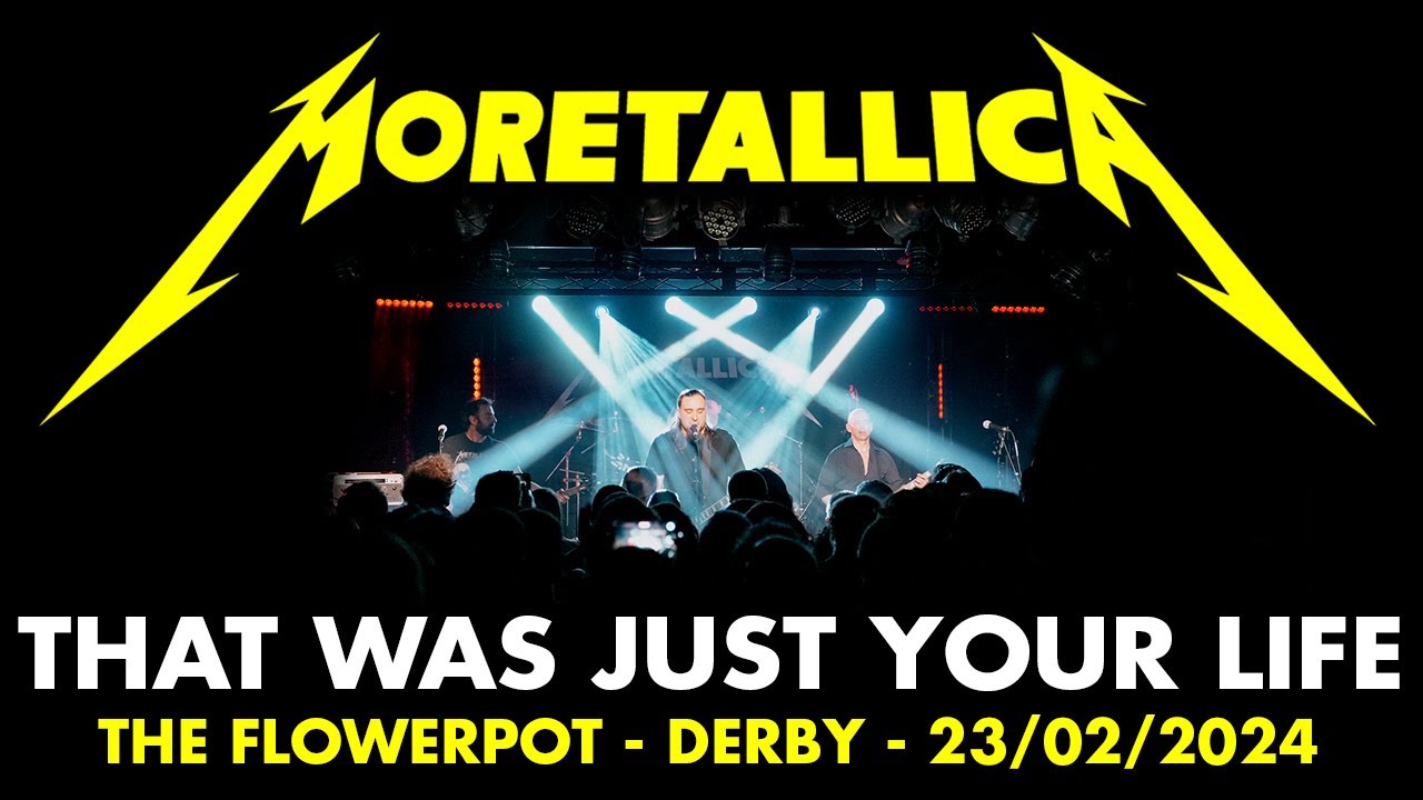 That Was Just Your Life - Metallica cover by Moretallica - Live at The Flowerpot, Derby - 23/02/2024