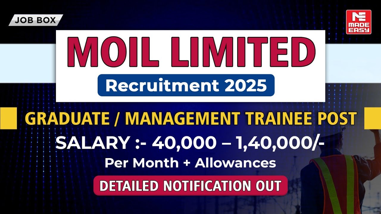 MOIL Recruitment 2025 | Graduate & Management Trainee Jobs | ₹40,000–1.4 Lakh Salary | Full Details