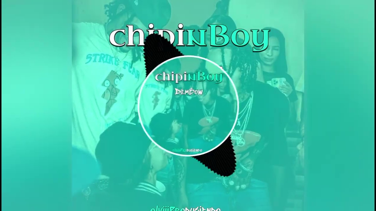 chiPinBoy🤪-instrmuntal De DemBow 2023