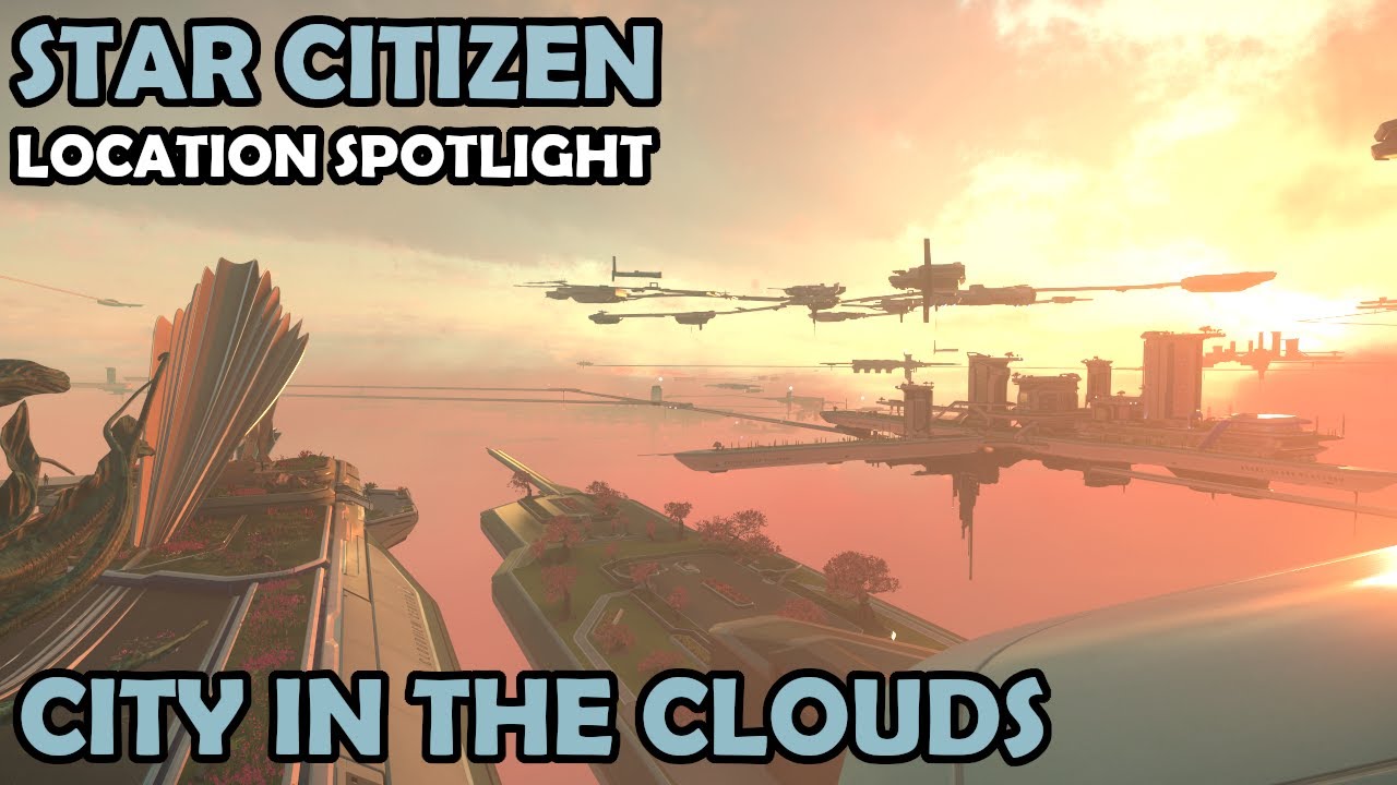City in the Clouds | Orison: Location Spotlight | Star Citizen 3.16 4K