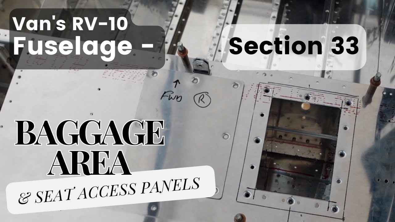 RV-10 - Section 33 - Baggage Area, Part 1 of ????