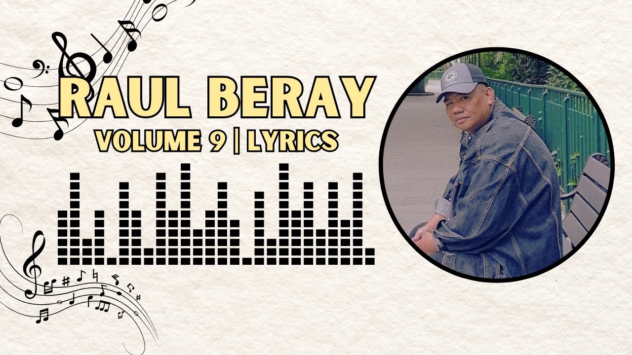 RAUL BERAY | VOLUME 9 | OFFICIAL LYRICS VIDEO | IBALOI SONGS