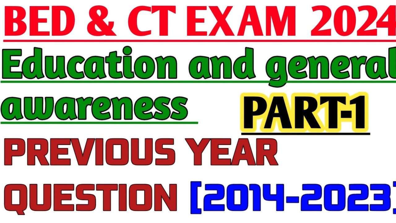 Bed exam 2024|education & general awareness previous year question for bed exam 2024|