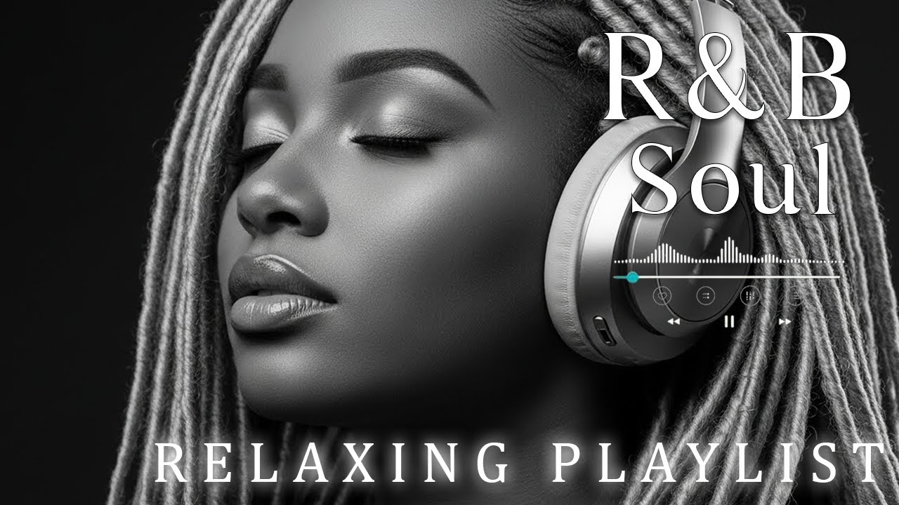 【R&B Soul】Relaxing Chill Playlist – Smooth R&B Soul Vibes – Soulful Vocals & Deep Grooves