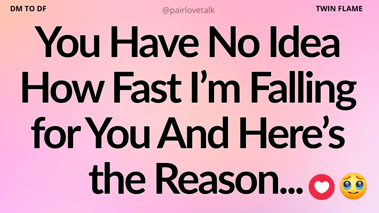 DM 💌 You Have No Idea How Fast I’m Falling for You And Here’s the R...😱😭 DM TO DF 🖤 Current Feelings