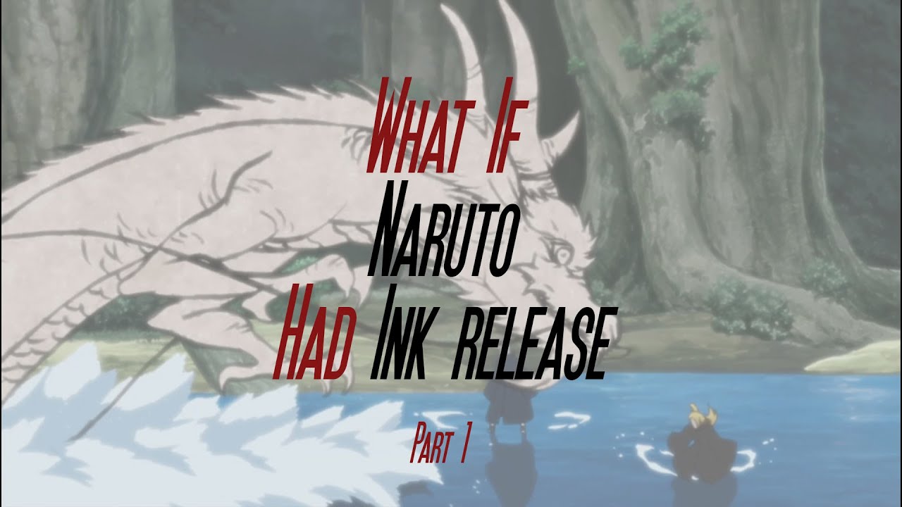 What if Naruto had Ink release Part 1