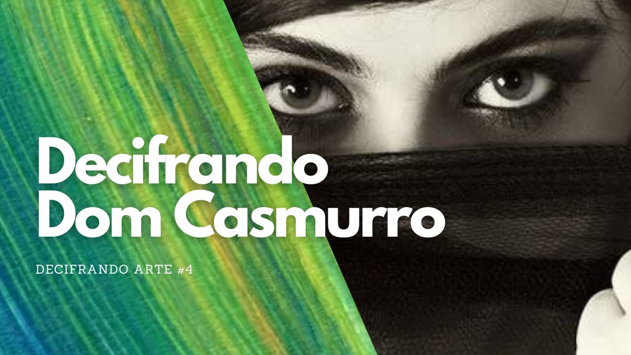Dom Casmurro de Machado de Assis - LITERATURA