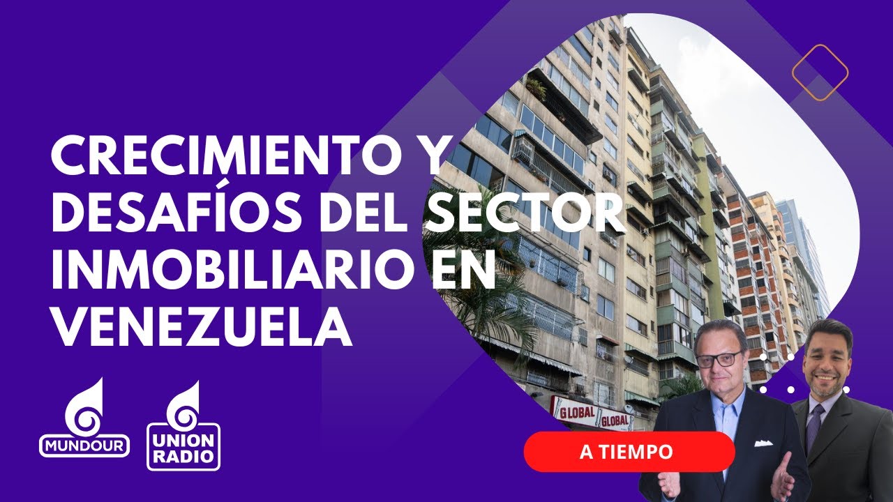 Sector Inmobiliario en Venezuela: Alquileres al alza, ventas en pausacon Fernando de Jerónimo