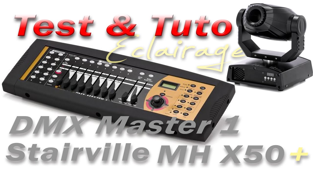 [Test] tuto Stairville MH X50+ (français)