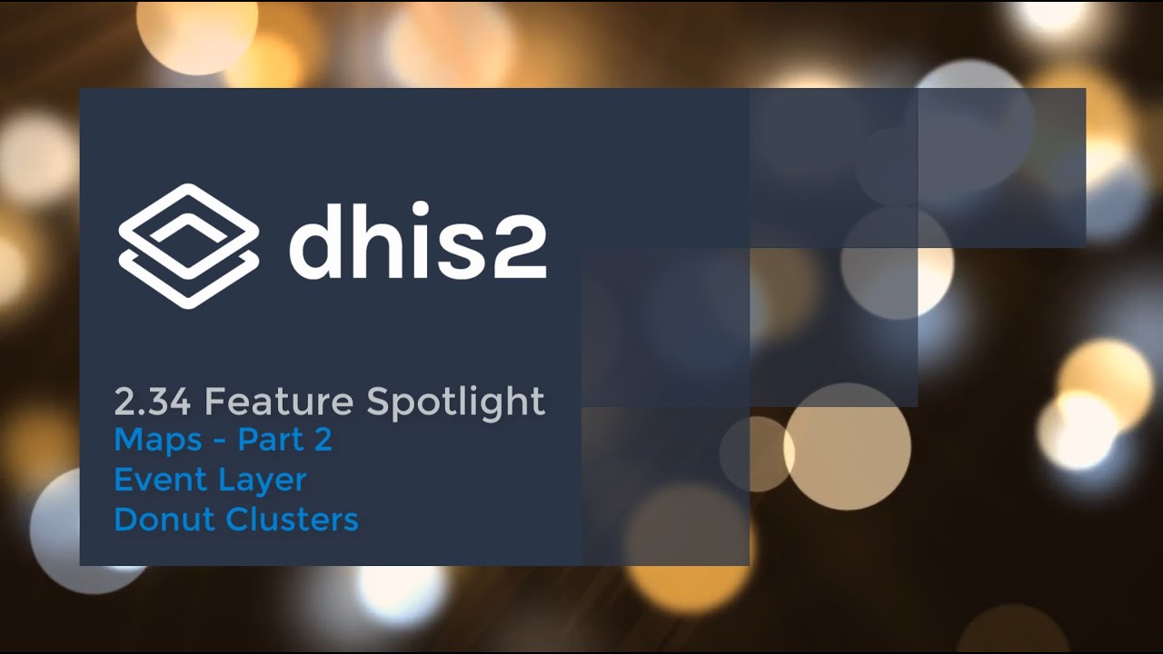 DHIS 2.34 Maps - Part 2 - Event Layer Donut Clusters