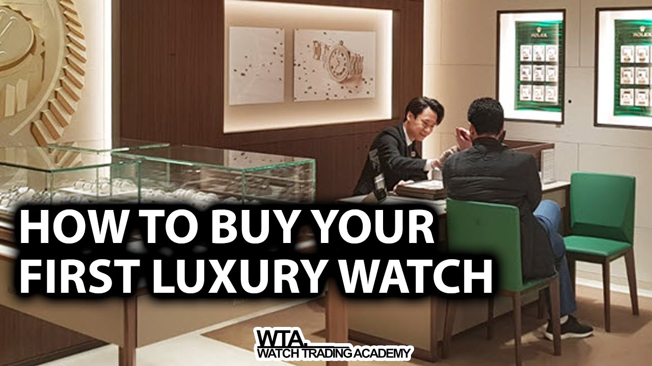 Step-By-Step: Buying Your First Luxury Watch