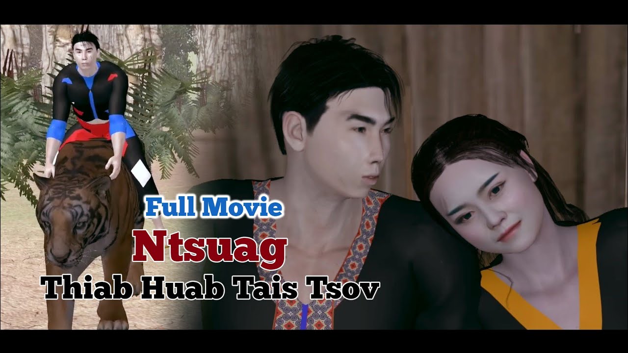 Tub Ntsuag Phas Kas Kiab Thiab Huab Tais Tsov Full Movie Part 1- 6