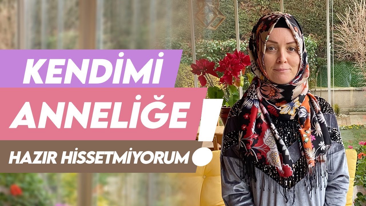 'KENDİMİ İYİ ANNELİĞE HAZIR HİSSETMİYORUM' DİYENLER... | Hatice K&uuml;bra Tongar