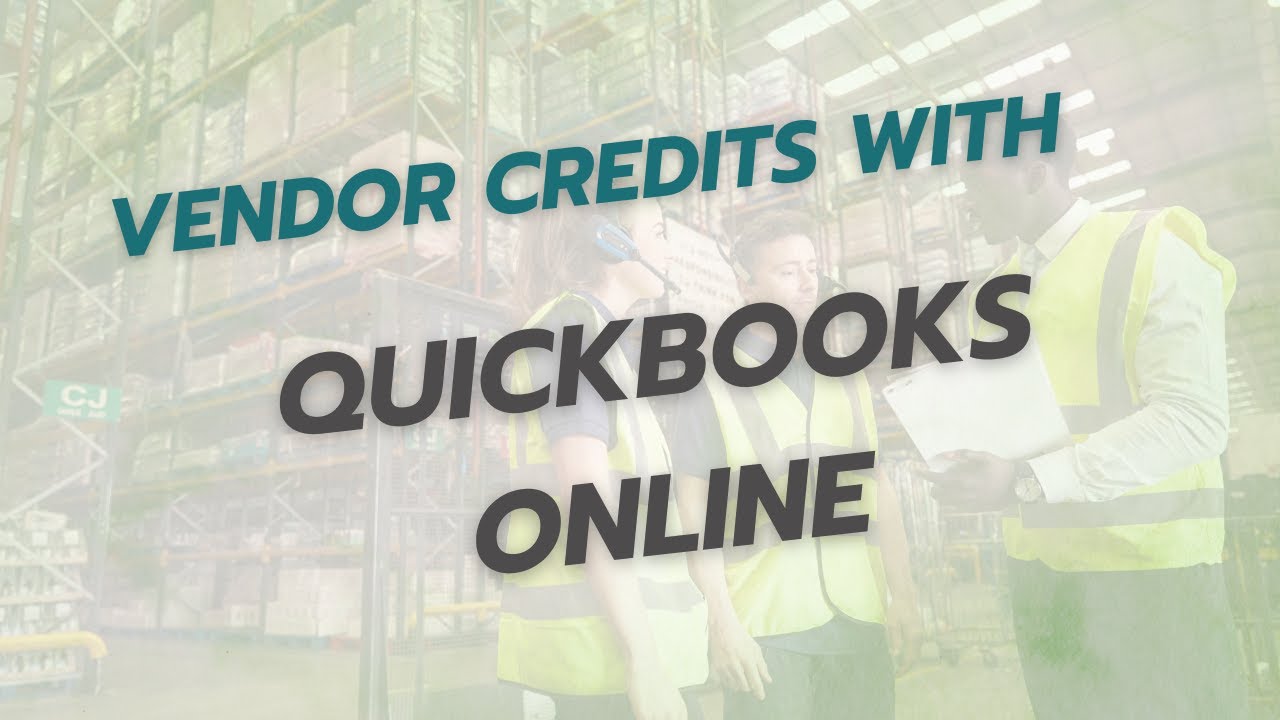 Vendor Credits in Quickbooks Online - How to Record and Apply a Vendor Credit