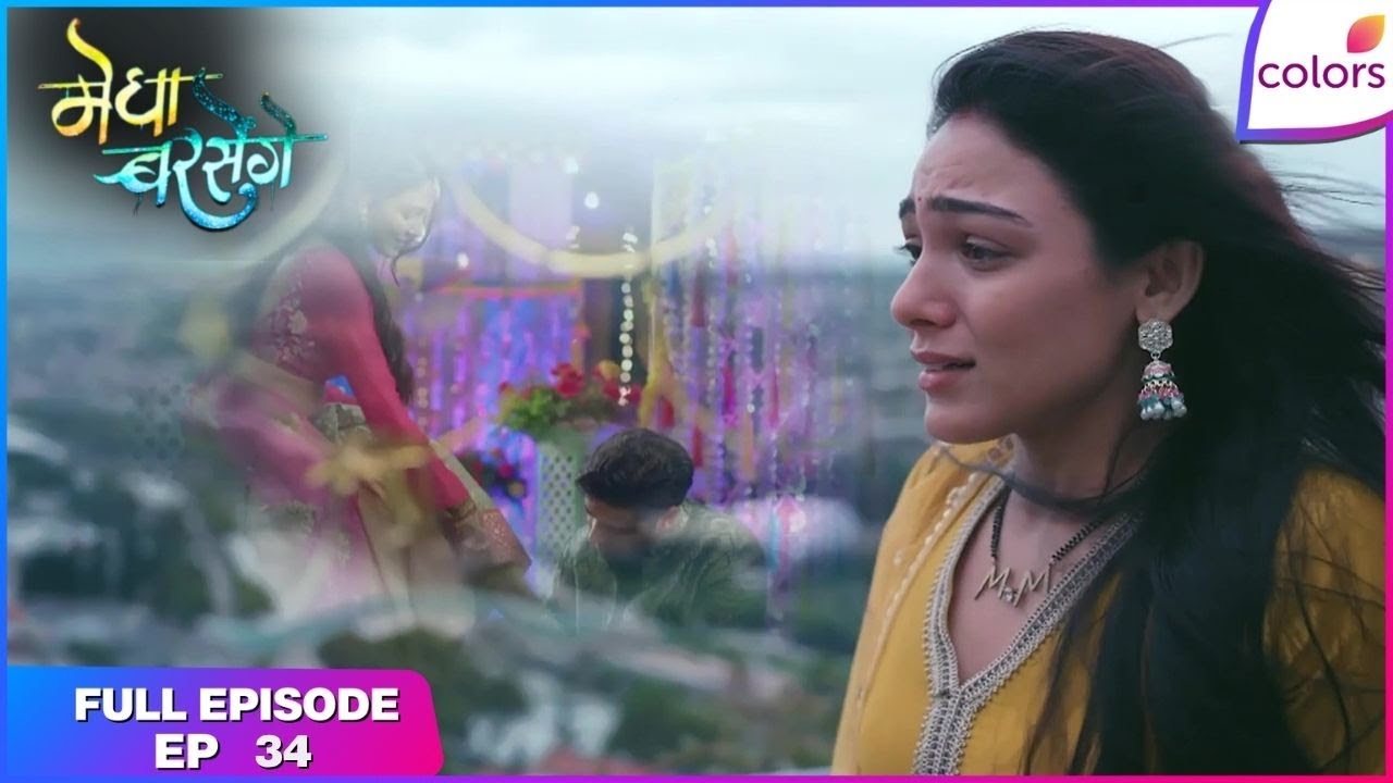 Megha Barsenge | Full Episode Ep. 34 | Manoj slaps Megha | Colors TV