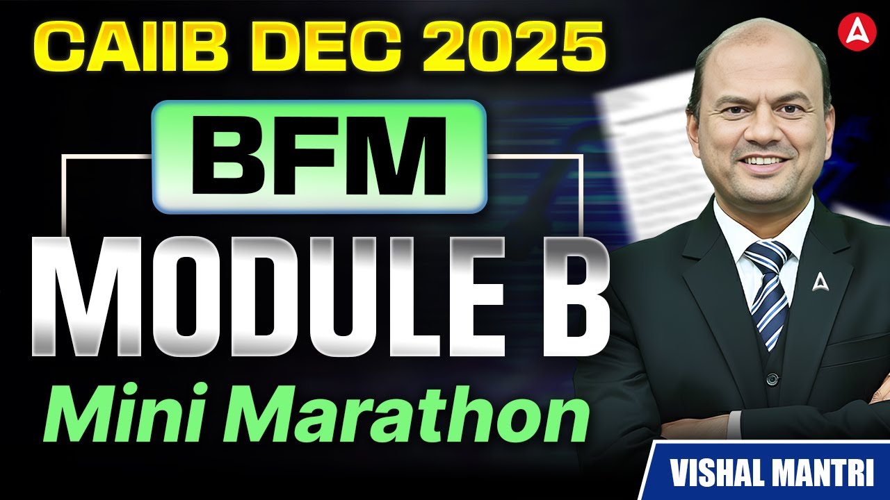 CAIIB BFM Module B Mini Marathon | BFM Module B Marathon 2025 | CAIIB Dec 2025 BFM Vishal Mantri