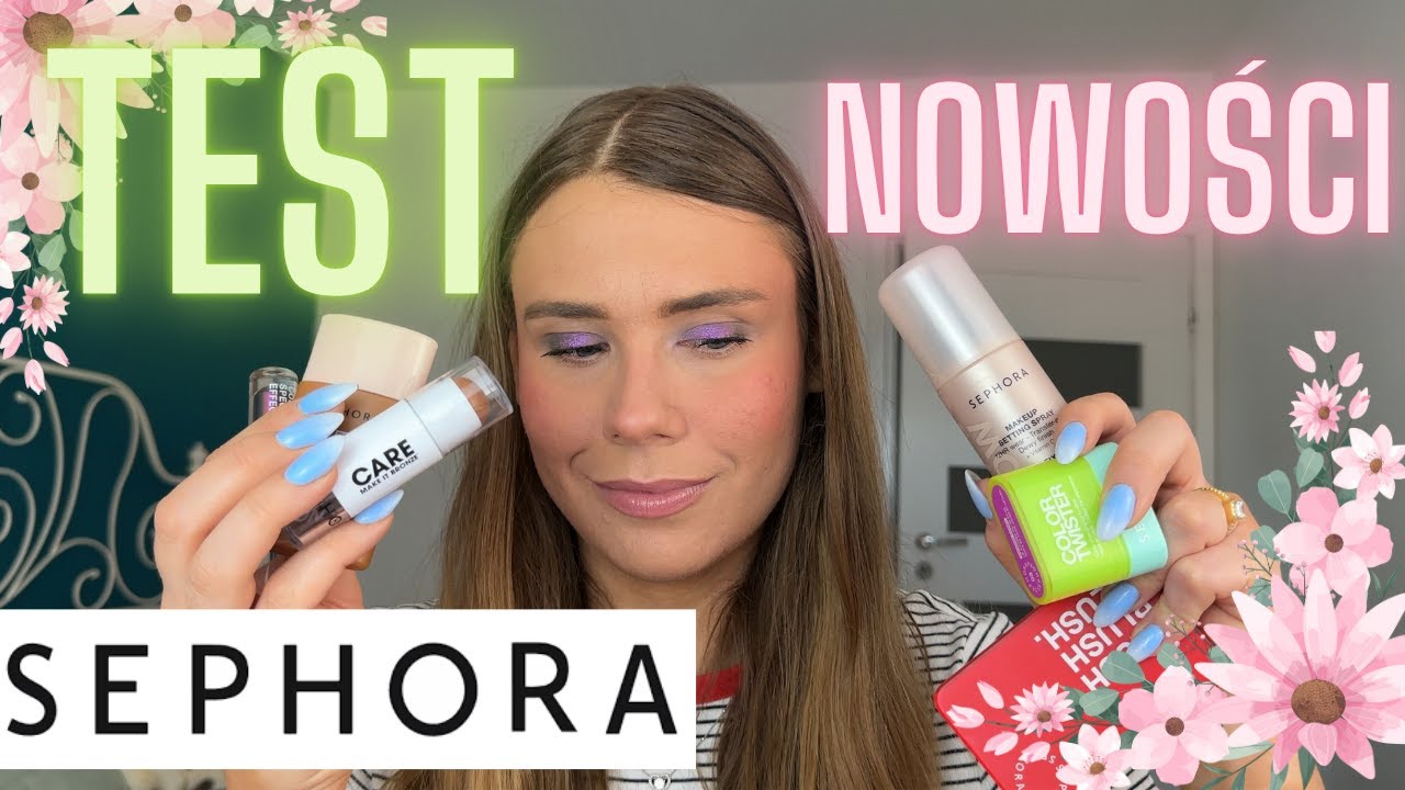 🌸NOWOŚCI- SEPHORA COLLECTION🌸