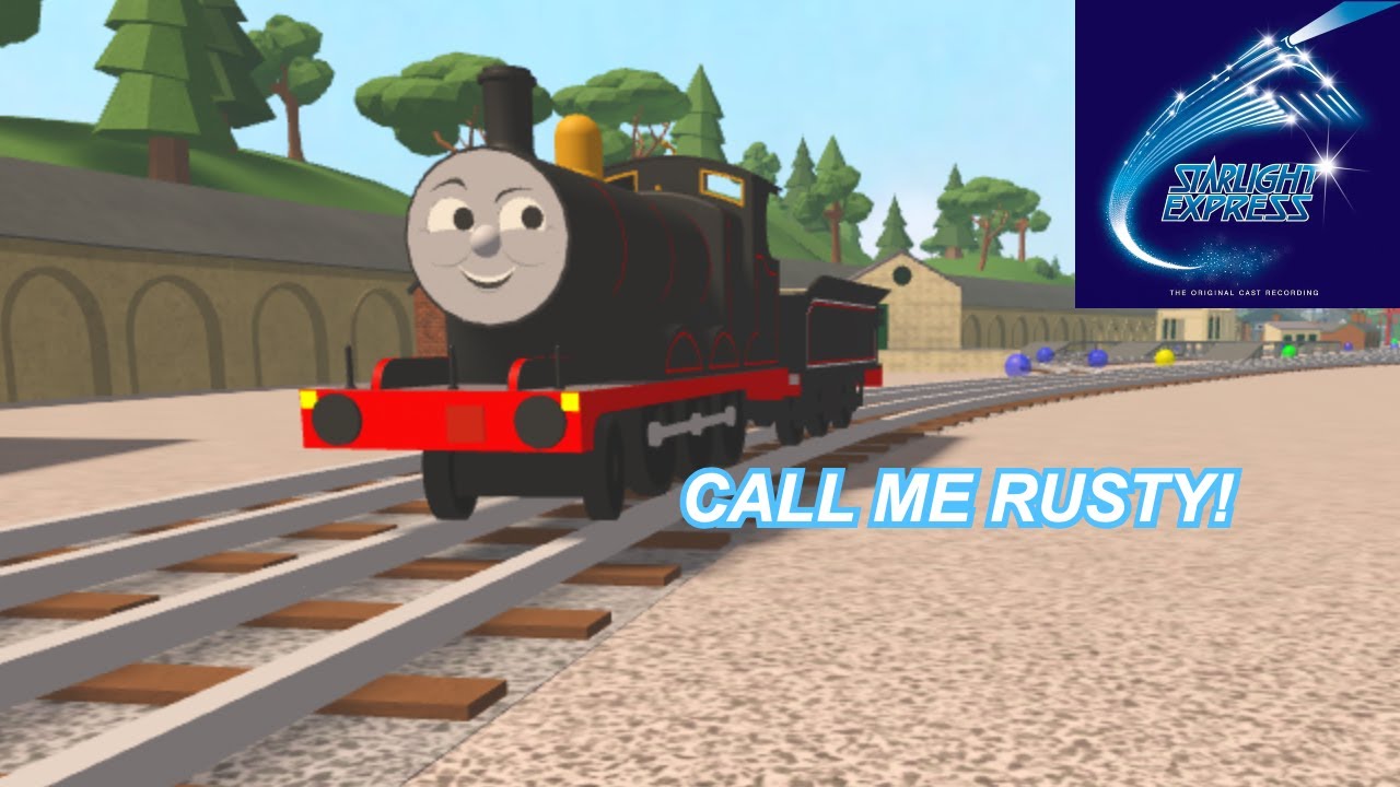 Call Me Rusty - Starlight Express - Roblox Music Video