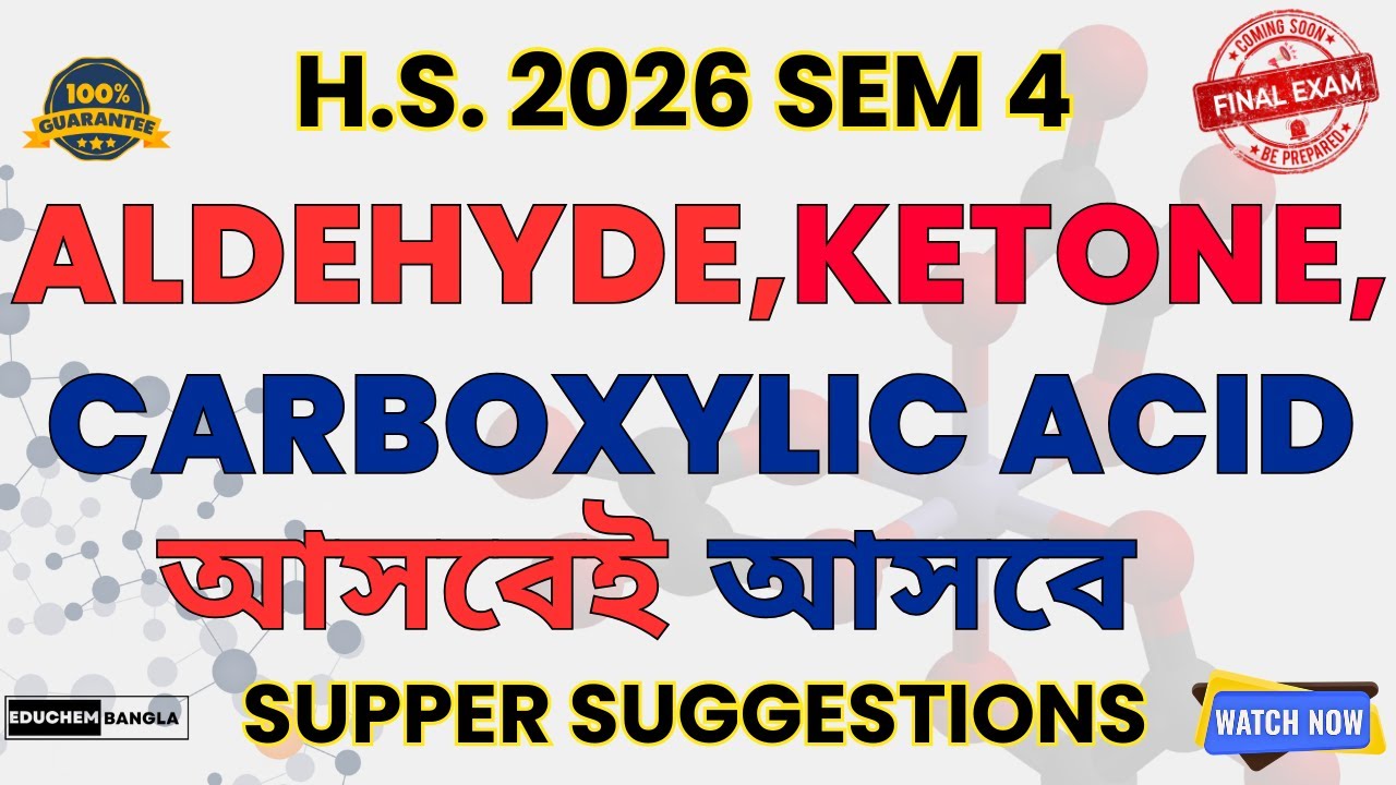 HS 2026 Sem 4 Chemistry | Aldehyde, Ketone & Carboxylic Acid | Ultimate Strategy | WBCHSE SEM 4