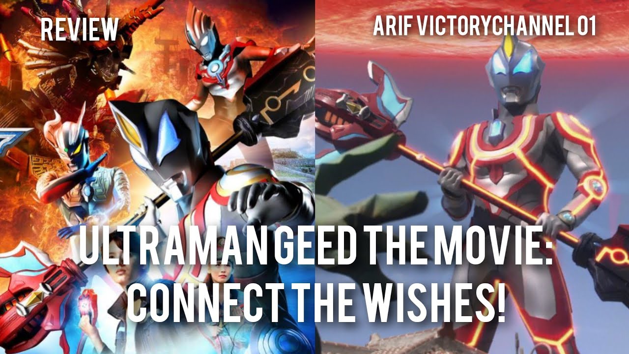 REVIEW ULTRAMAN GEED THE MOVIE: AKSI DAN VISUALNYA KEREN, MOVIE TERBAIK!!