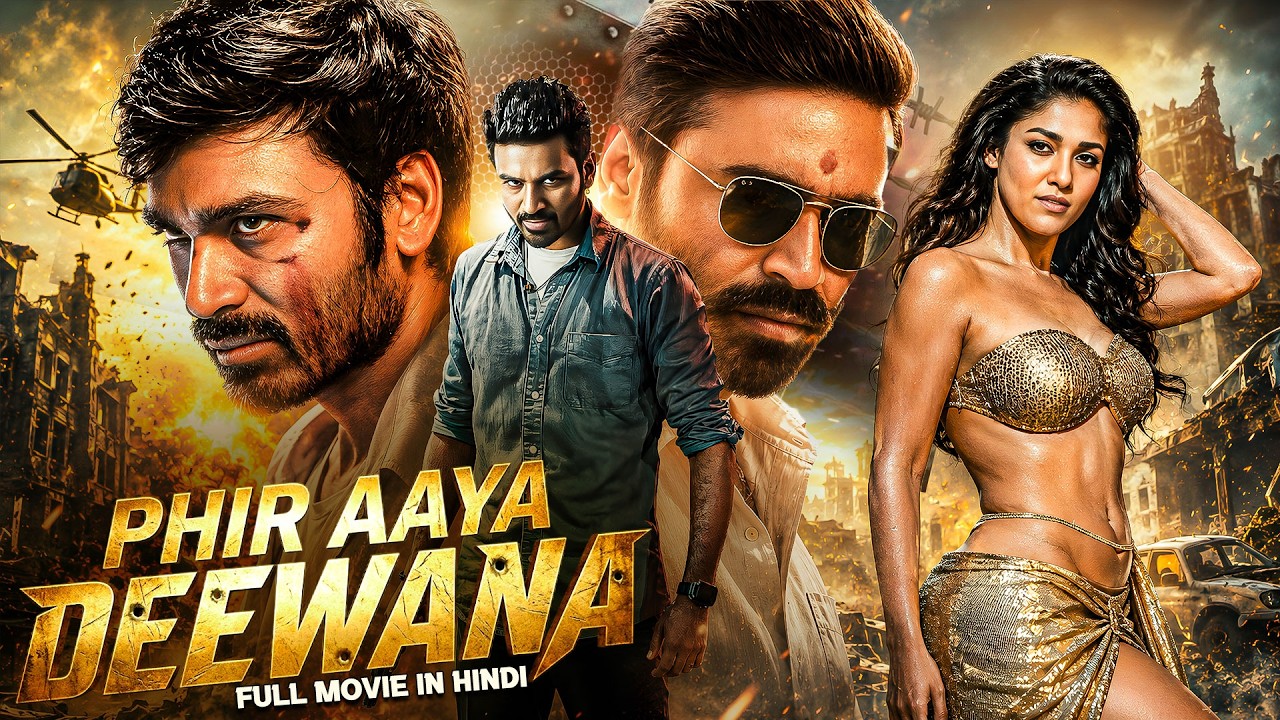 Phir Aaya Deewana Full Movie Hindi Dubbed | Dhanush ❤️ Nayanthara | Superhit South Romance Movie