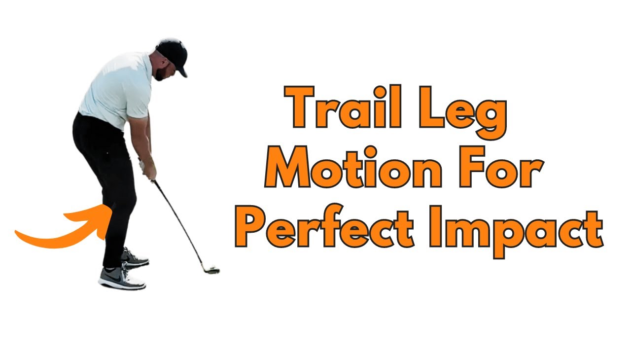 Your Golf Swing's Missing Link: The Trail Leg Impact Guide!