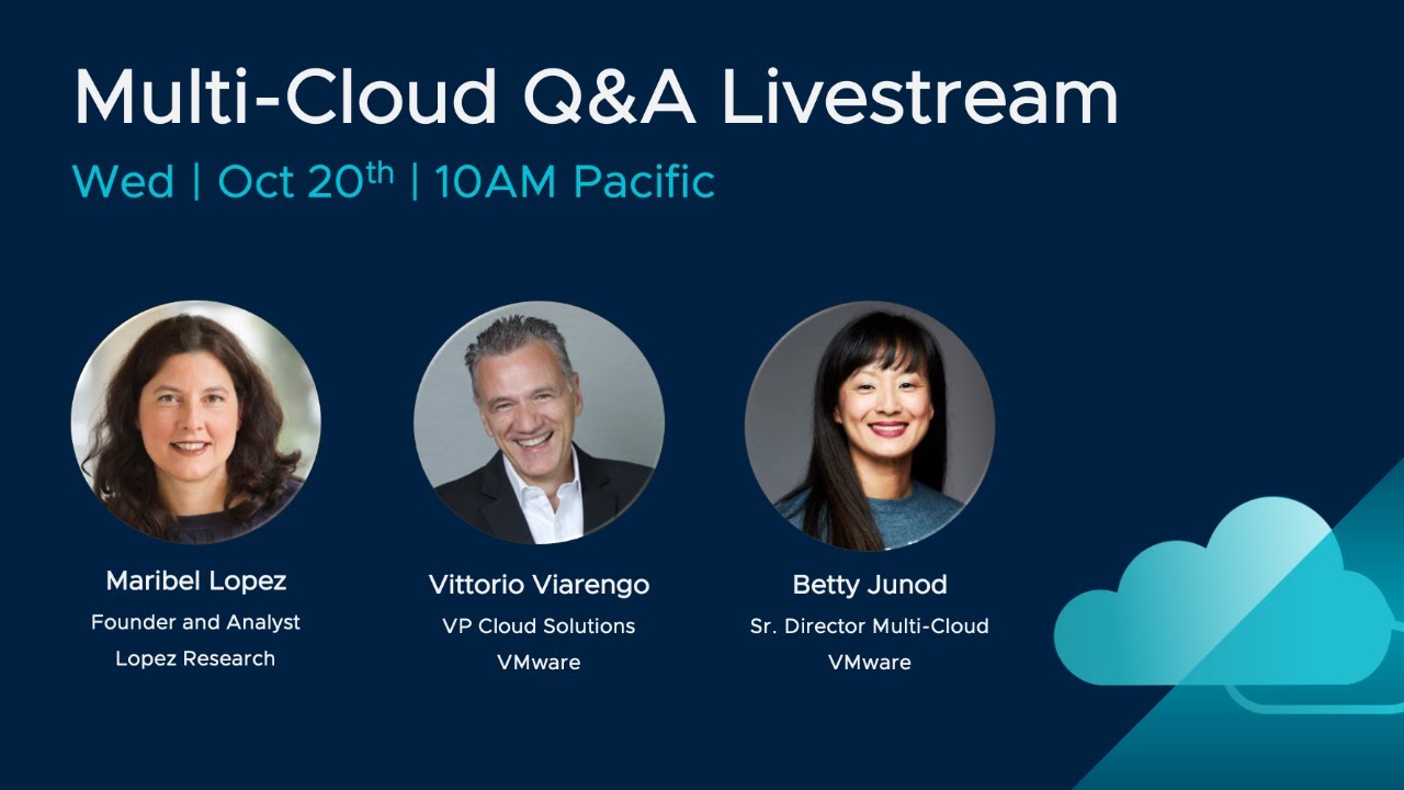 Multi-Cloud Q&A with VMware and Lopez Research