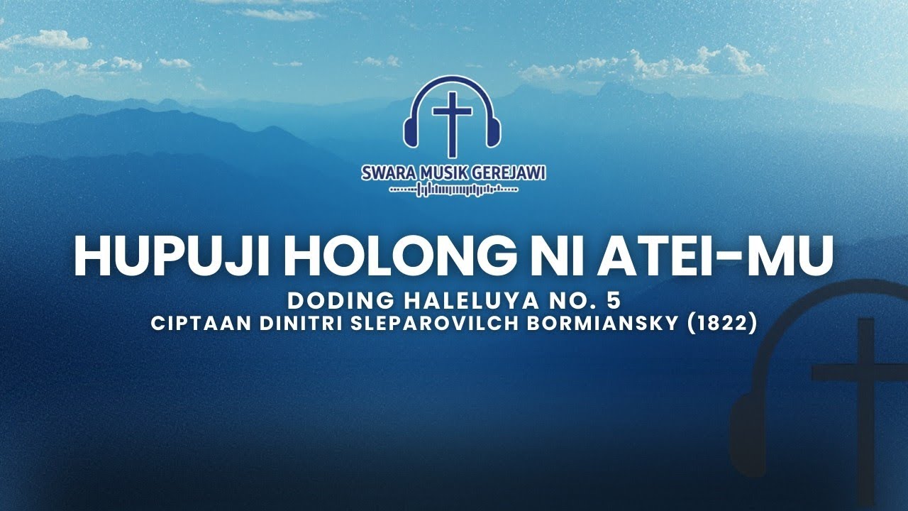 Hupuji Holong Ni Atei-Mu | Doding Haleluya No.5 | Lagu Rohani Simalungun GKPS