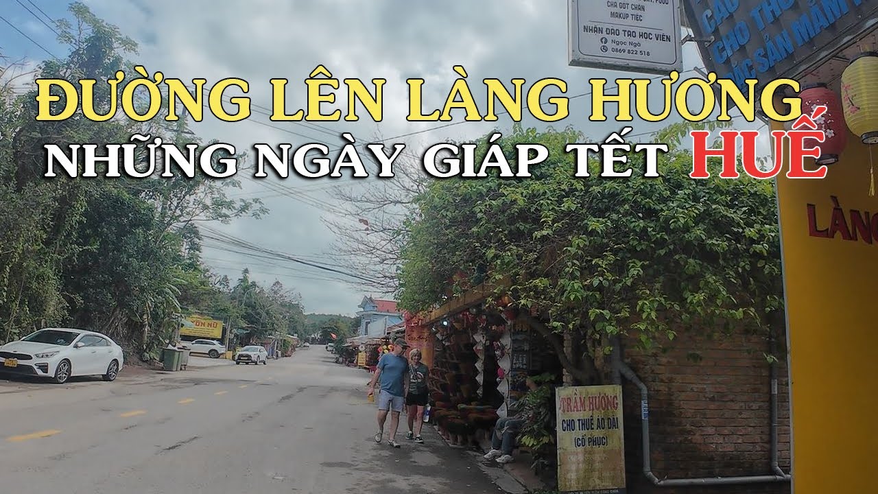 Huế đường Xá Lên Làng Hương những ngày giáp Tết nhộn nhịp hẳn