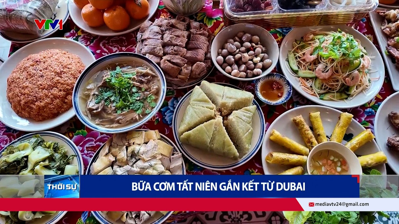 Bữa cơm tất niên gắn kết từ Dubai | VTV24