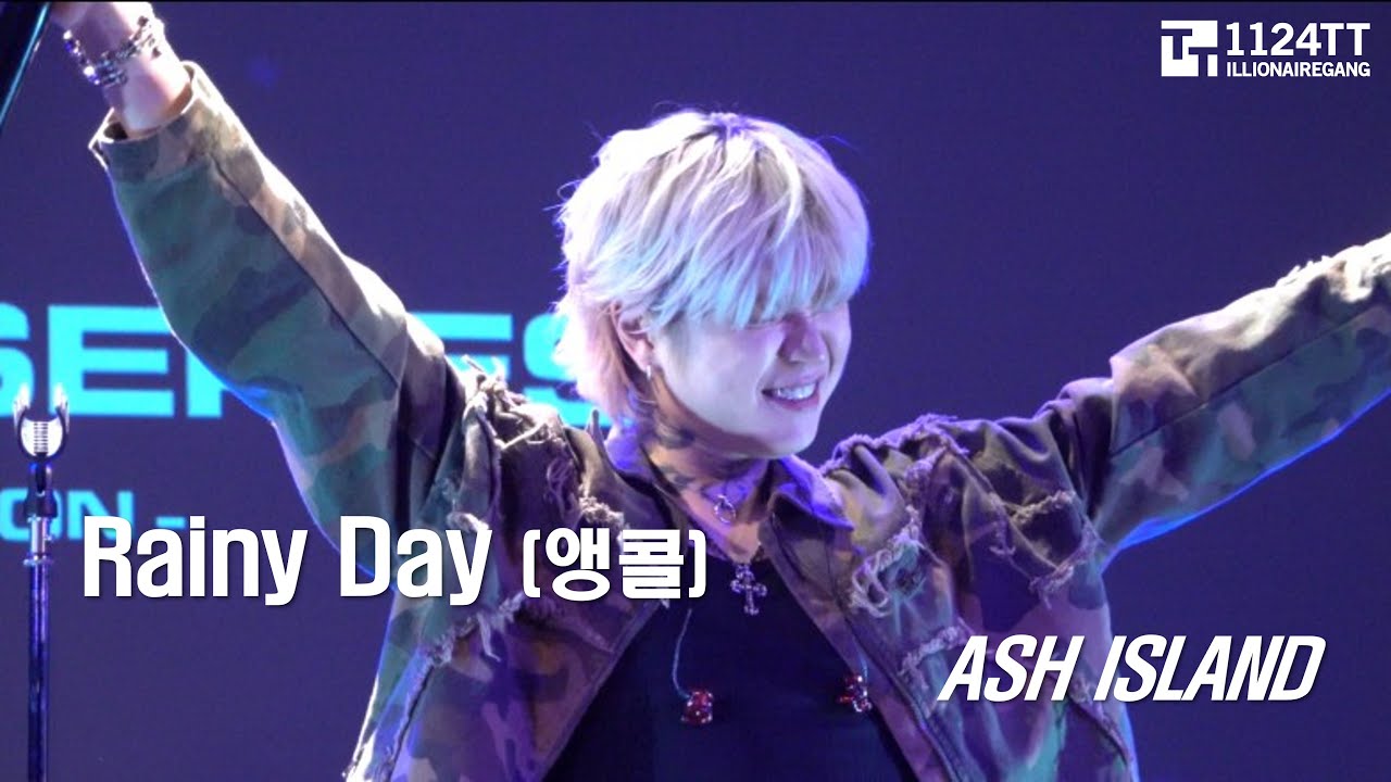 2025.05.27 Rainy Day (앵콜) : ASH ISLAND (J.E.T TOUR [TOKYO])