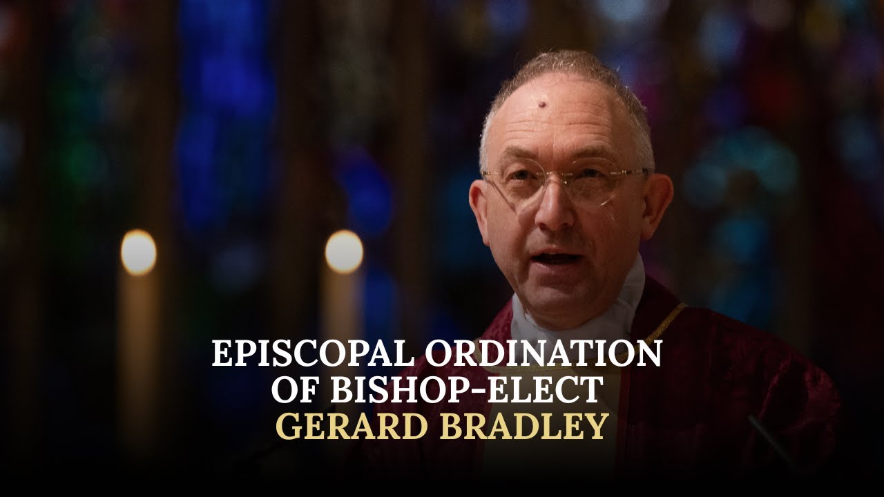 Episcopal Ordination of Bishop-elect Gerard Bradley