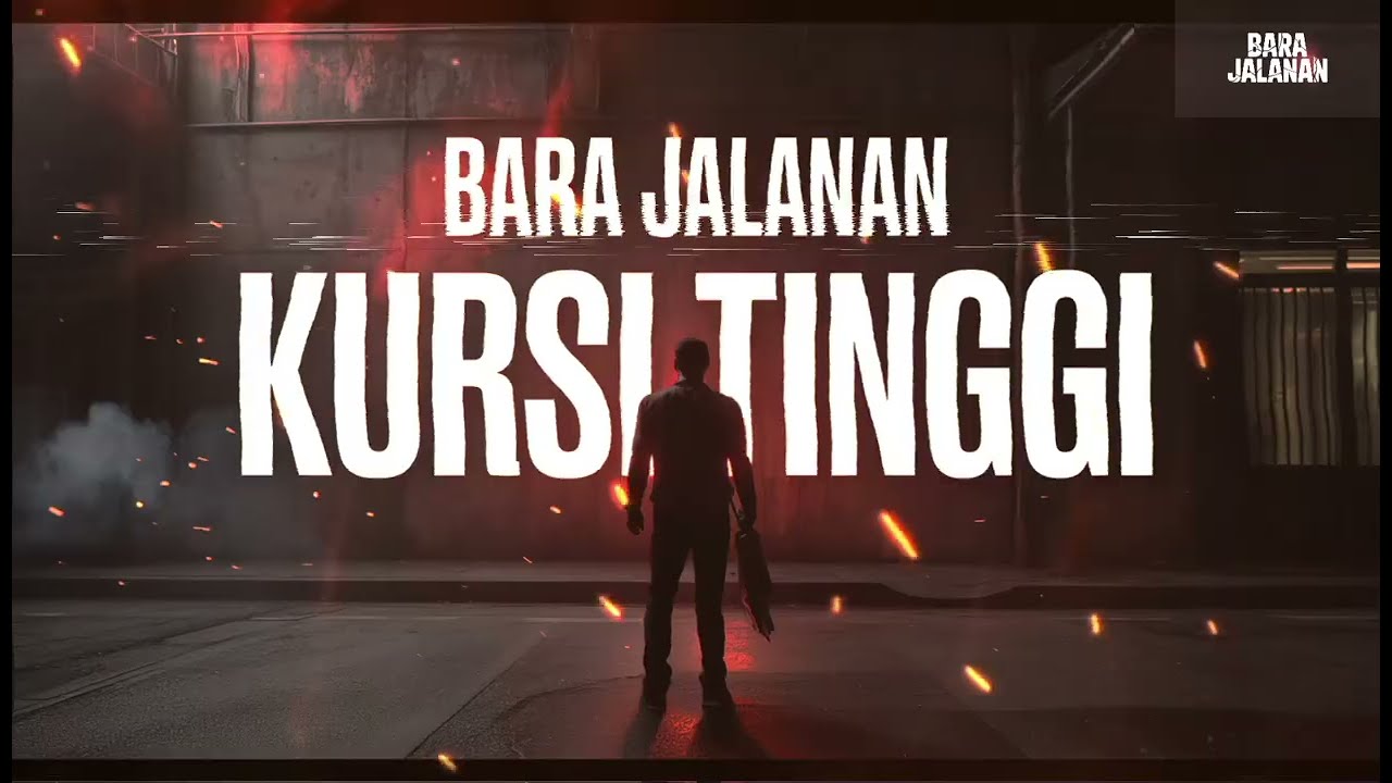 Kursi Tinggi – Bara Jalanan | Political Hard Rock Indonesia