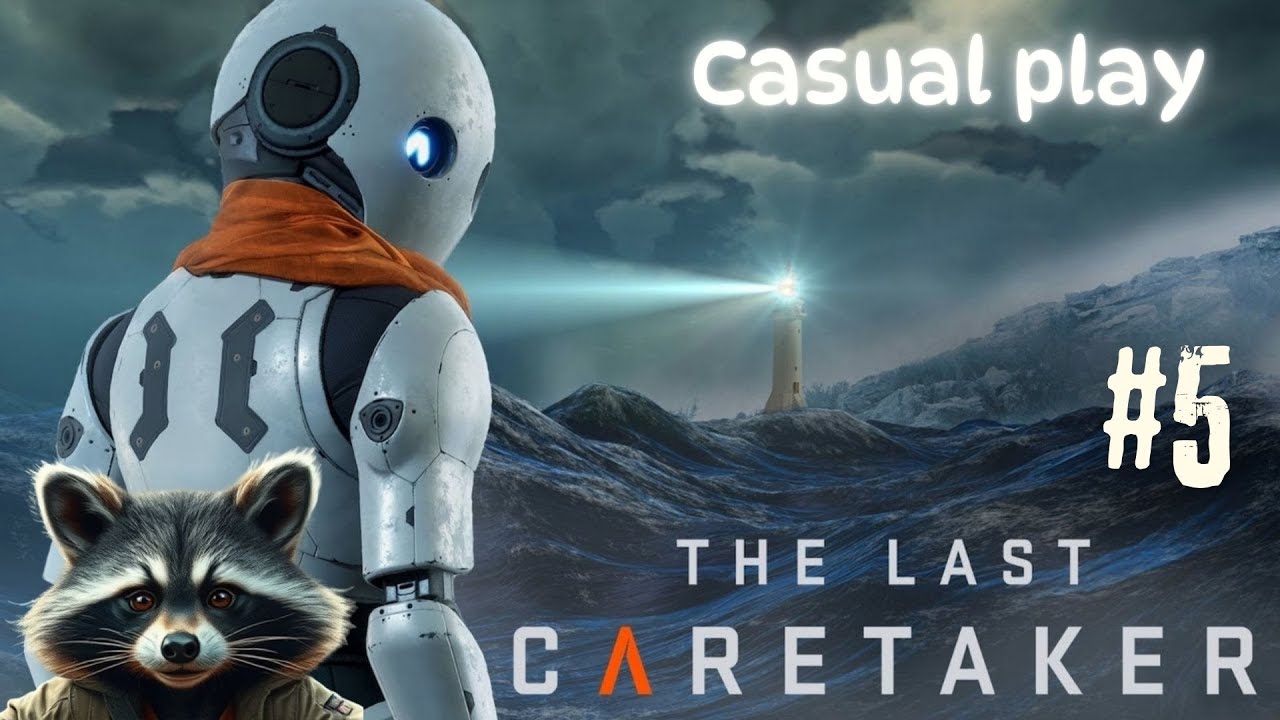 The Last Caretaker - a casual play - EP6