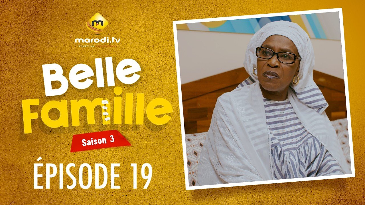 Série - Belle Famille - Saison 3 - Épisode 19