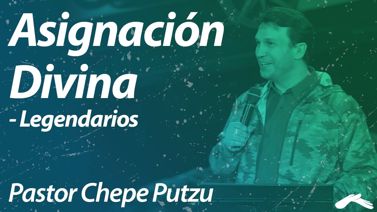 Asignación Divina Chepe Putzu - Legendarios