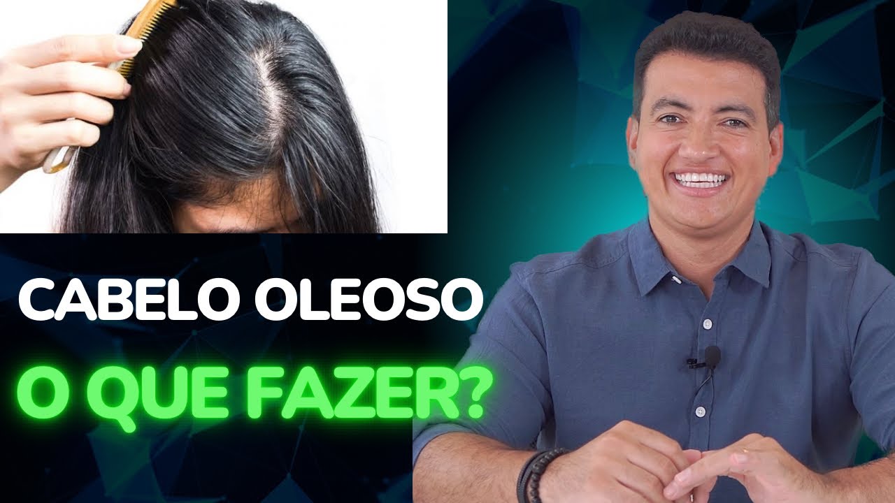 O que  fazer com o cabelo oleoso???