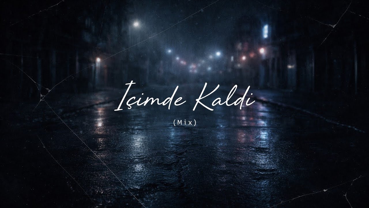 İçimde Kaldı (Mix)