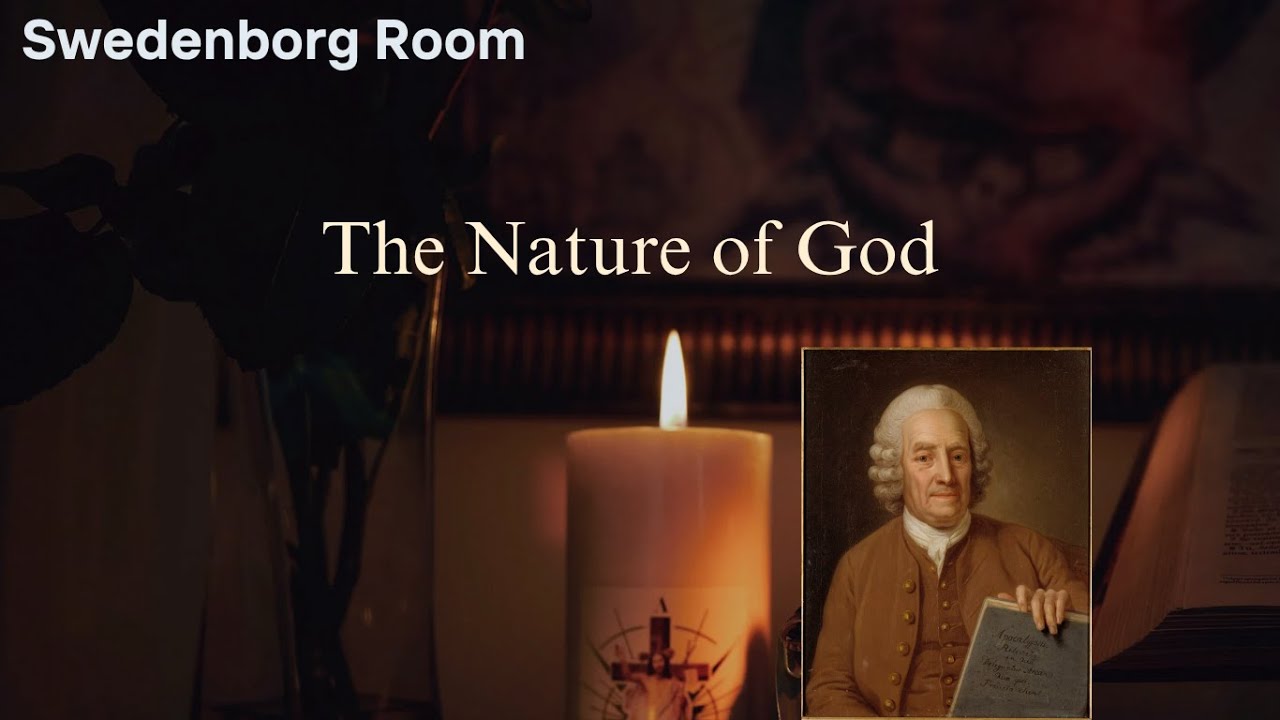 Swedenborg Room | The Nature of God