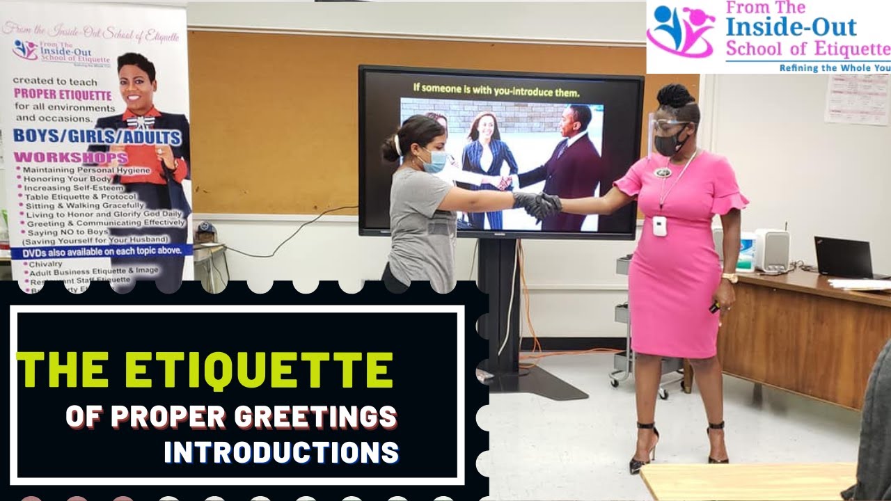 The Etiquette of Proper Greetings and Introductions