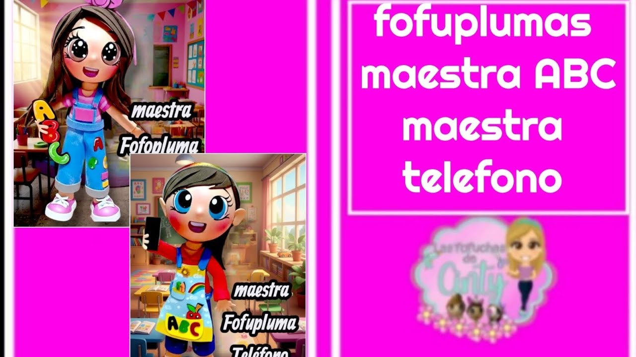 Clase 1435 fofuplumas maestra ABC y maestra teléfono este video cuenta por dos moldes