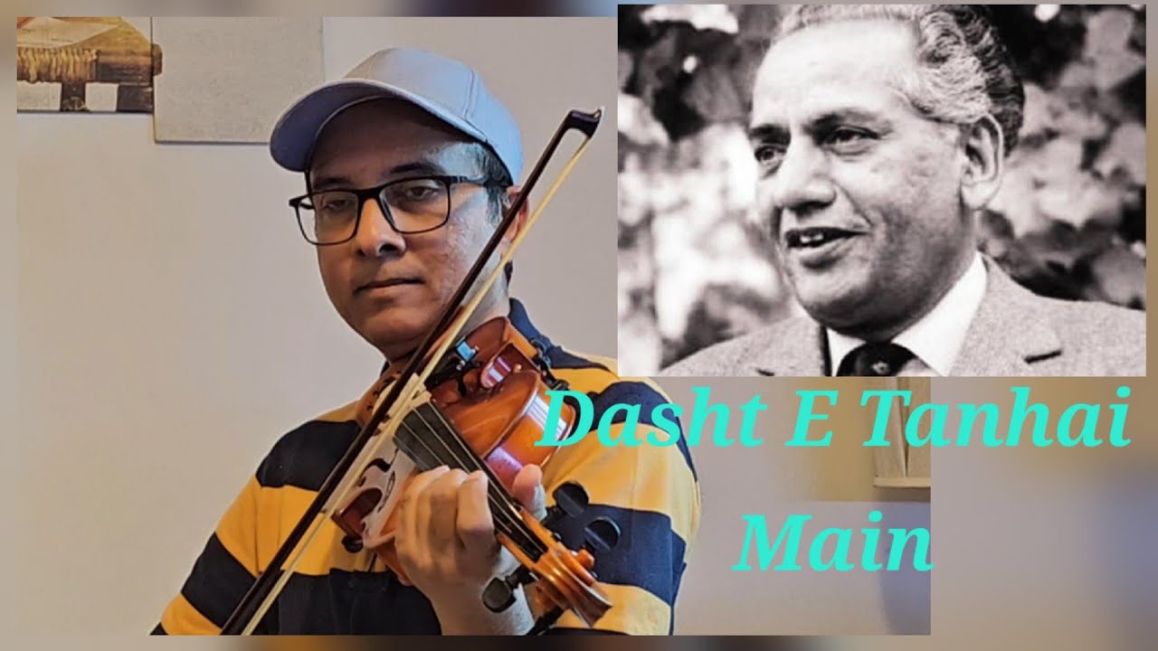 Dasht E Tanhai Main, full version,  Faiz Ahmed Faiz ghazal cover on Violin. 