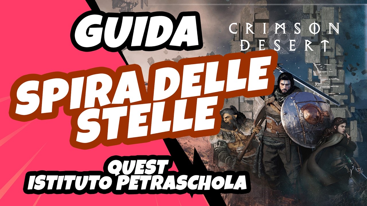 SPIRA DELLE STELLE - GUIDA ENIGMA QUEST ISTITUTO PETRASCHOLA - OSSESSIONE E FOLLIA -CRIMSON DESERT