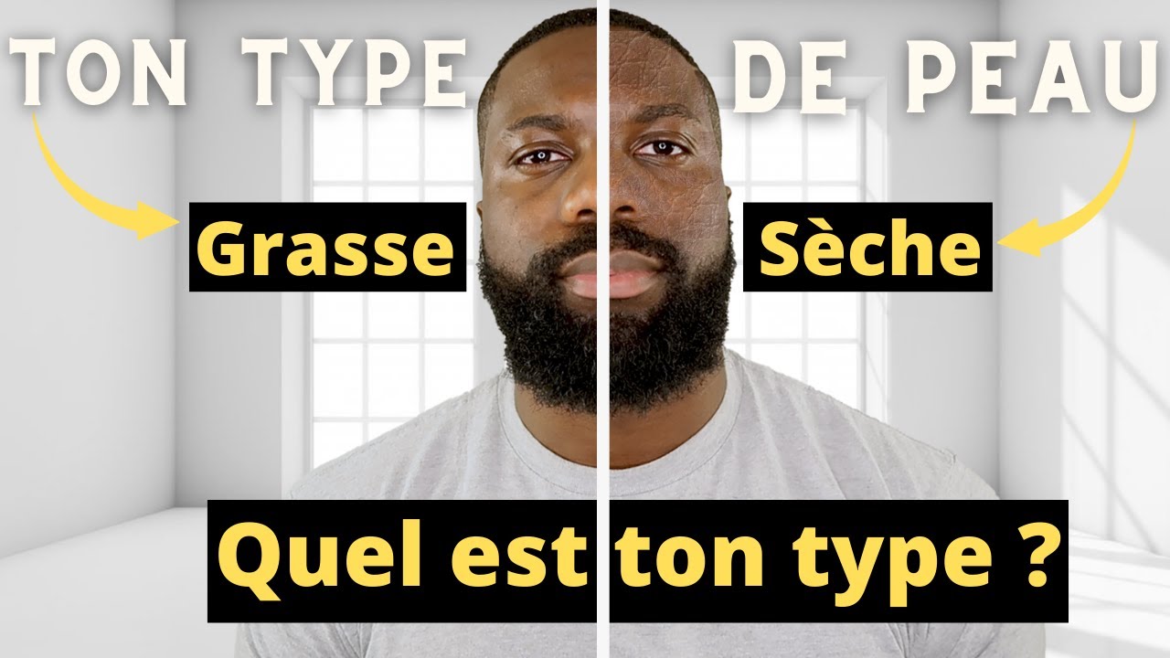 Comment TROUVER SON Type de PEAU