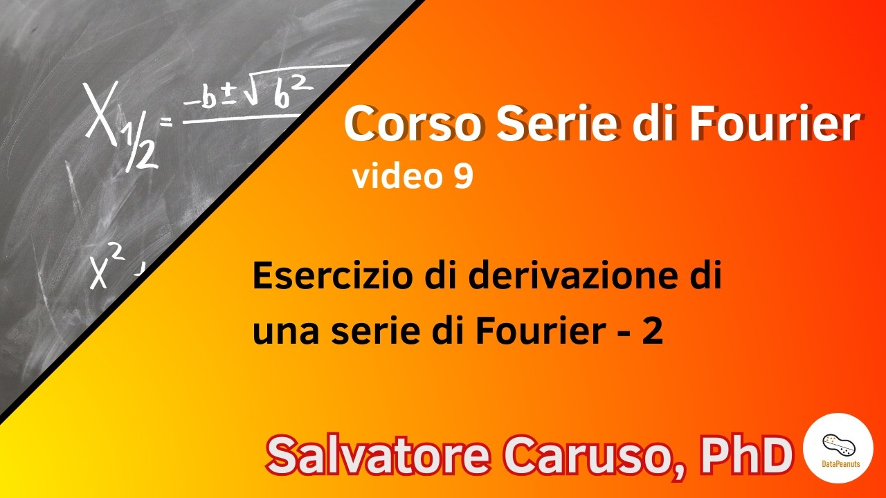 Corso Serie di Fourier - video 9