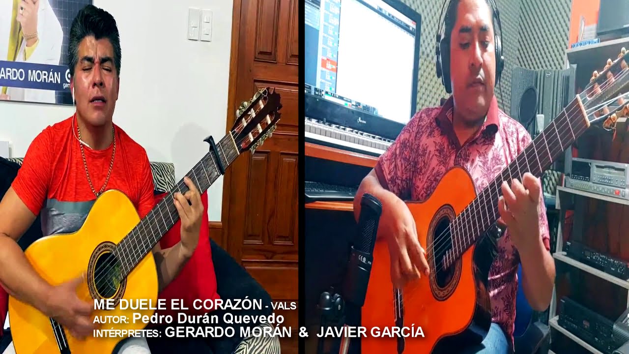 Me duele el Corazón (Vals) - Gerardo Moran, Javier García