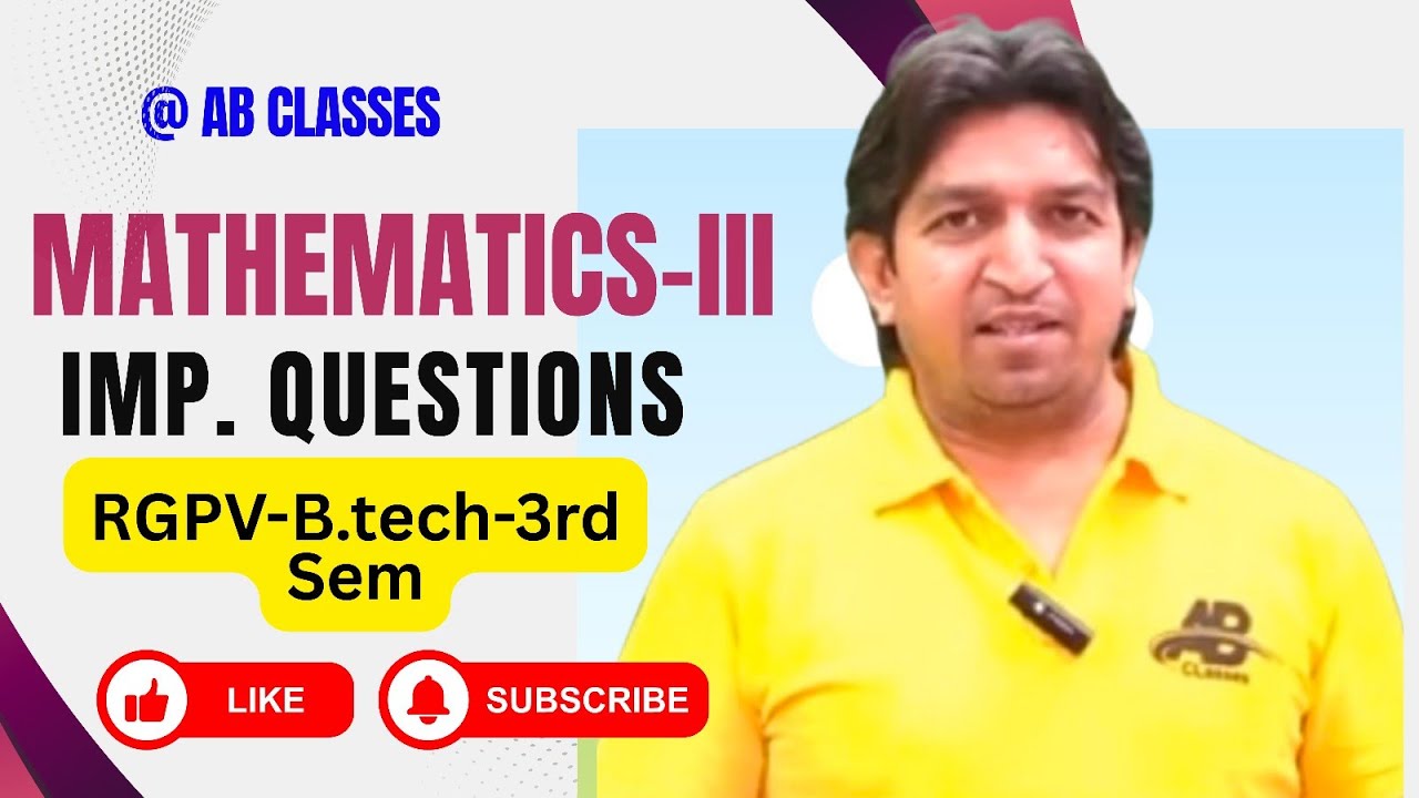 Mathematics 3rd important questions 2025 rgpv, mathematics 3 important questions rgpv