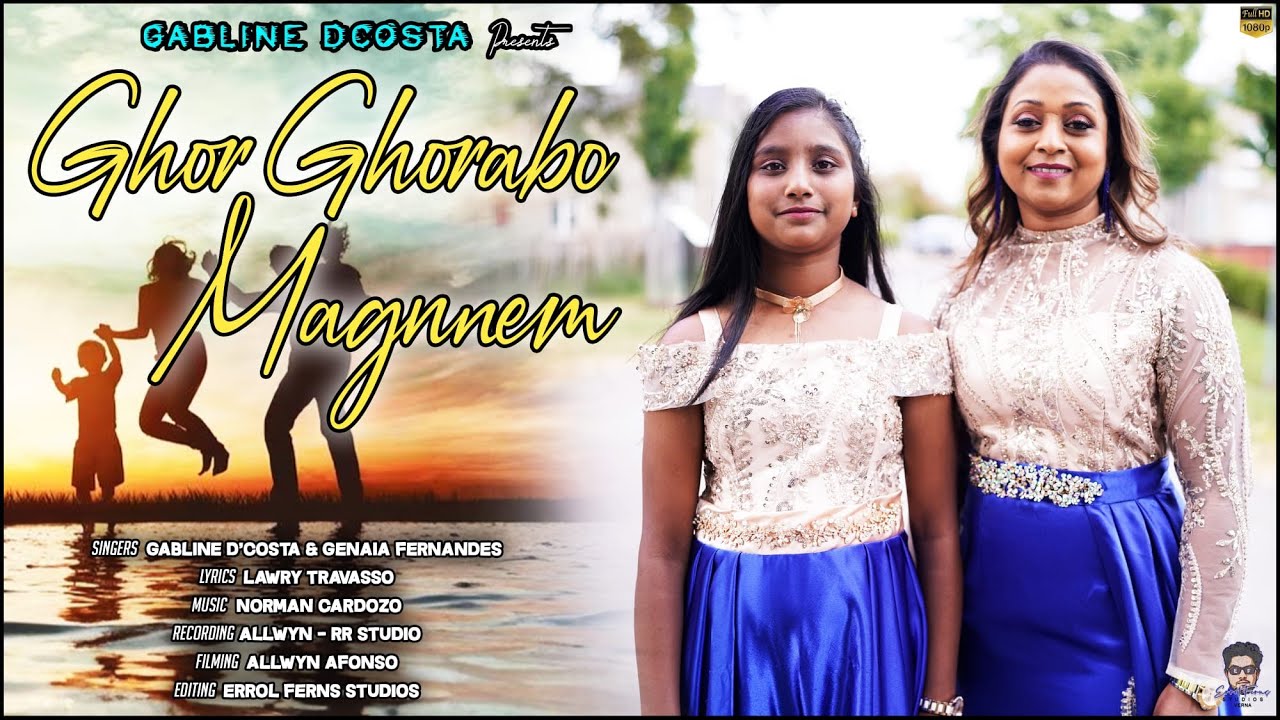 Ghor Ghorabho Magnem || New Konkani Song 2025|| By Gabline D'Costa and Genaia Fernandes