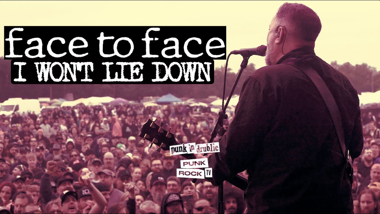 FACE TO FACE - I WON'T LIE DOWN - PUNK IN DRUBLIC, AUSTIN 2023 - FULL SONG WITH LYRICS - 4K